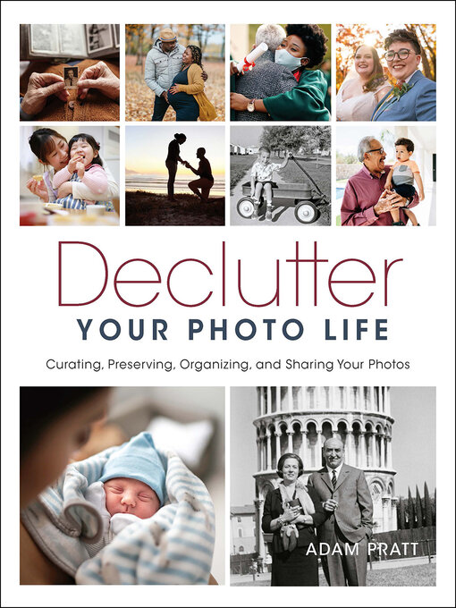 Title details for Declutter Your Photo Life by Adam Pratt - Available